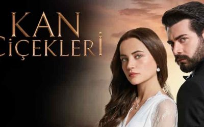 Kan Çiçekleri (2022) Turkish Series Synopsis, Facts and Cast
