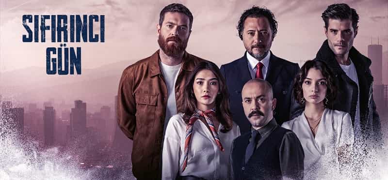 Sıfırıncı Gün (2022) Turkish Series Synopsis, Facts and Cast